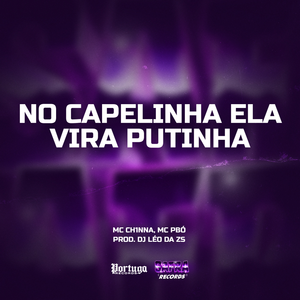 NO CAPELINHA ELA VIRA PUTINHA (Explicit)