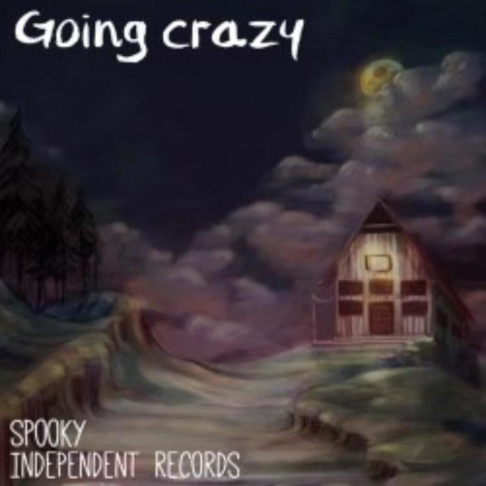 Going crazy (Explicit)