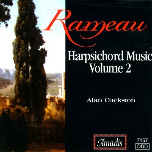 อัลบัม Rameau: Harpsichord Music Vol.  2 ศิลปิน Alan Cuckston