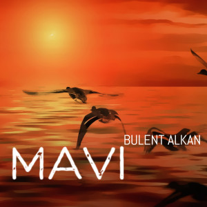 Bulent Alkan的專輯Mavi