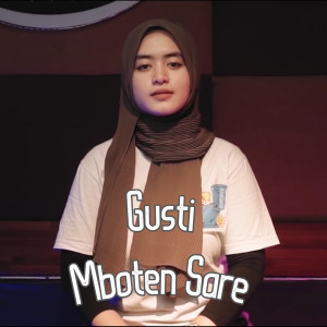 Listen to Gusti Mboten Sare song with lyrics from Woro Widowati