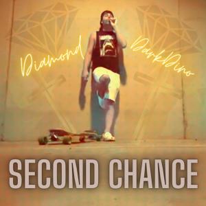 Diamond Dark Dino的專輯Second Chance