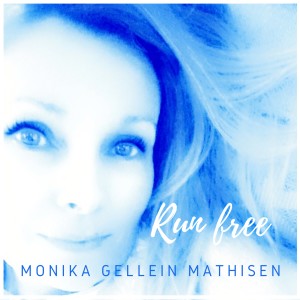 ดาวน์โหลดและฟังเพลง Run Free พร้อมเนื้อเพลงจาก Monika Gellein Mathisen