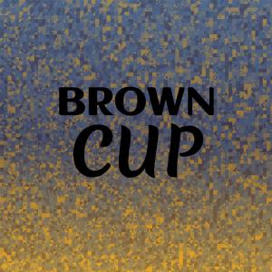 Various Artists的專輯Brown Cup