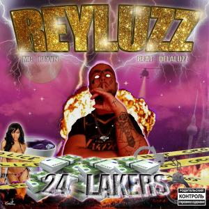 Listen to 24 Lakers (Explicit) song with lyrics from Delaluzz
