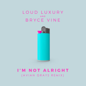 Album I'm Not Alright oleh Bryce Vine