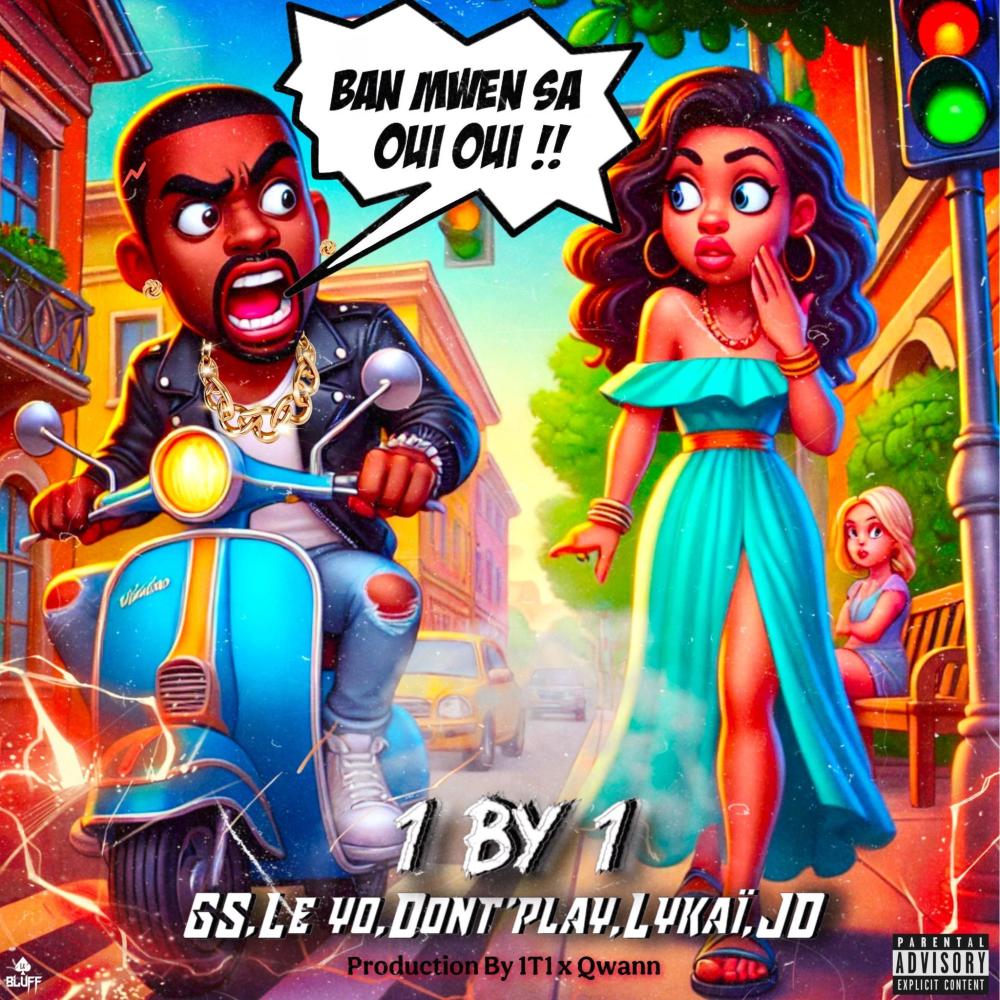 1 by 1 (feat. GS, LE YO, DON’T PLAY, JD & LYKAÏ)