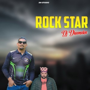 Album Rock Star Dj Dhamaka from Rakesh