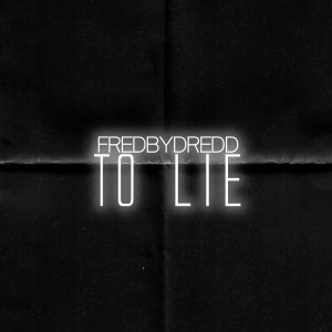 Album To Lie from fredbydredd