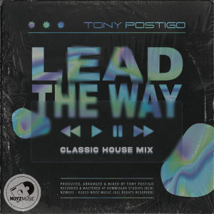 Lead The Way dari Tony Postigo