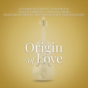 收聽Leonardo Mazzarotto的Origin Of Love (From “La Compagnia Del Cigno”)歌詞歌曲