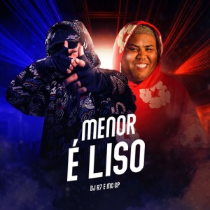 Album Menor é Liso (Explicit) from Dj R7