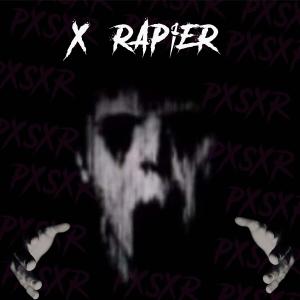 收聽PXSXR的x-rapier歌詞歌曲