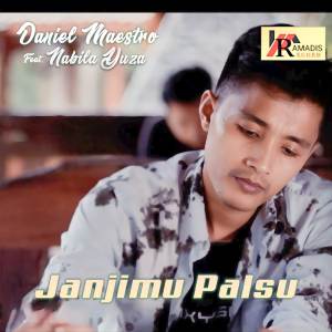 Listen to Janjimu Palsu song with lyrics from Daniel Maestro
