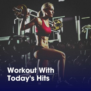 Album Workout with Today's Hits oleh Aerobic Music Workout