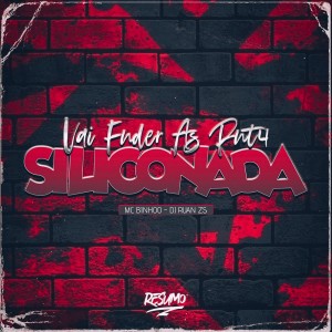 收聽MC Binhoo的VAI FUDER AS PUTA SILICONADA (Explicit)歌詞歌曲