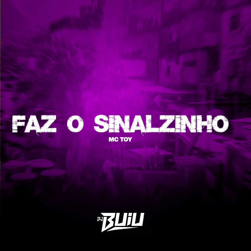 Faz o Sinalzinho (Explicit)