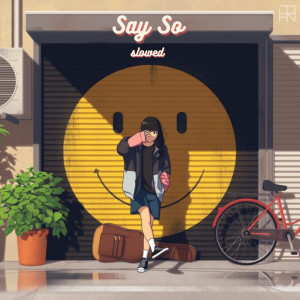 收聽VitaminMer的Say so Slowed歌詞歌曲