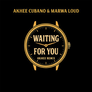 ดาวน์โหลดและฟังเพลง Waiting For You (Akhee Remix) พร้อมเนื้อเพลงจาก Akhee Cubano