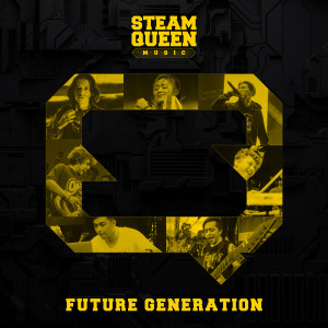 Album Future Generations from Steamqueen Music