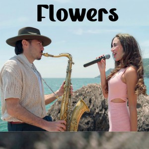 收聽Daniele Vitale Sax的FLOWERS (Sax & Voice)歌詞歌曲