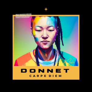 Listen to Carpe Diem (Explicit) song with lyrics from Donnet