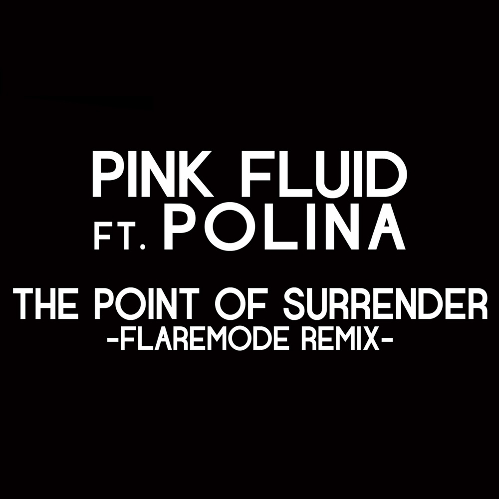 The Point Of Surrender (Flaremode Remix)