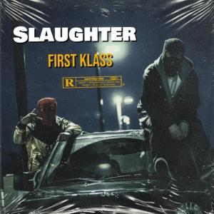 อัลบัม Slaughter (Explicit) ศิลปิน First Klass