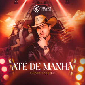 Album Até de Manhã from Thiago Castelli