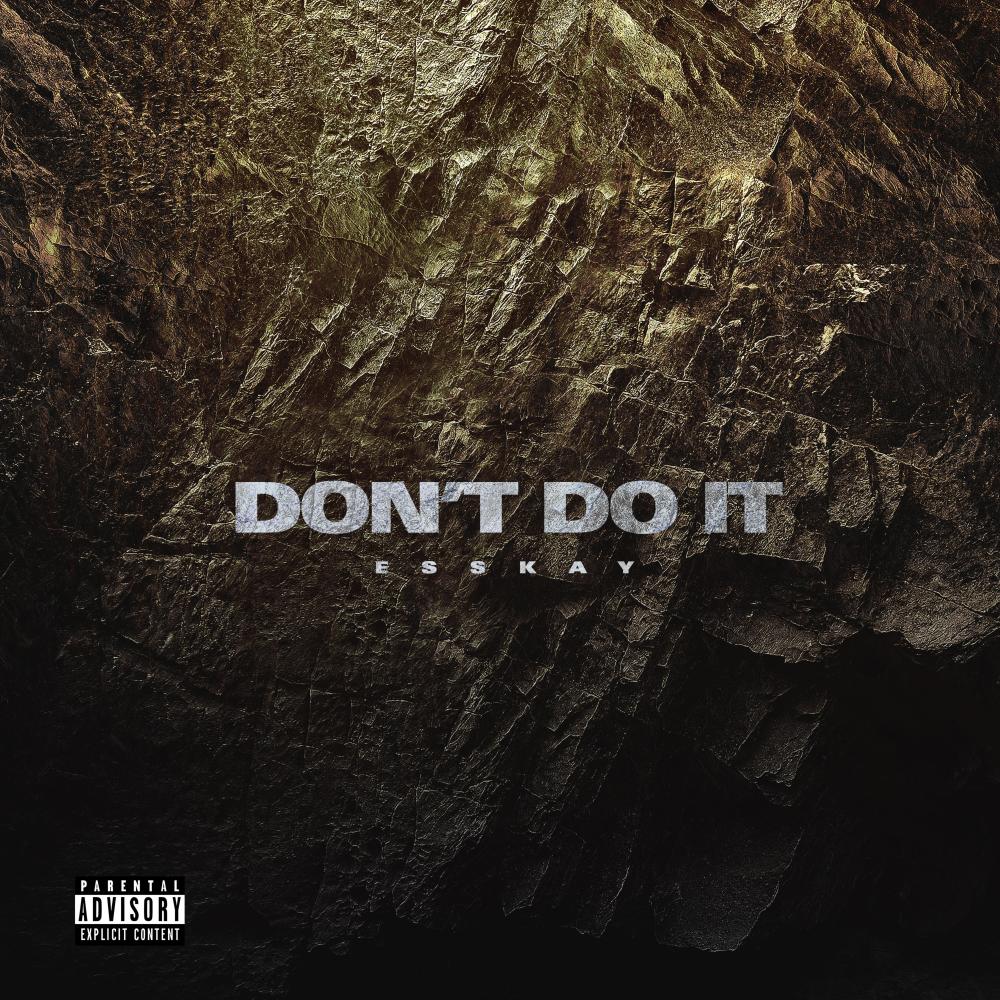 Don't Do It (Explicit)