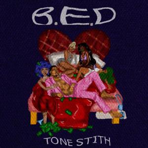 Tone Stith的專輯B.E.D (Explicit)