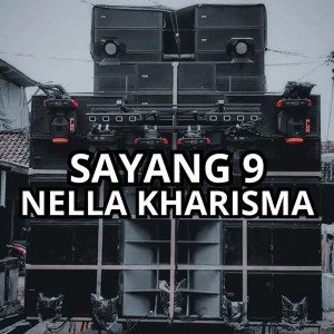 Nella Kharisma的專輯Sayang 9 (Remix)