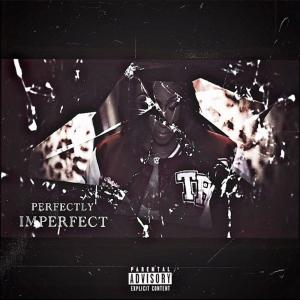 ดาวน์โหลดและฟังเพลง Perfectly Imperfect (Explicit) พร้อมเนื้อเพลงจาก Kloey Kay