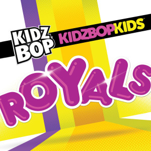 收聽Kidz Bop Kids的Royals歌詞歌曲