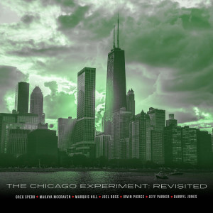 อัลบัม The Chicago Experiment: Revisited ศิลปิน Greg Spero
