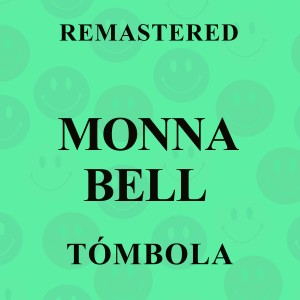 Monna Bell的專輯Tómbola (Remastered)