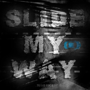 收听Nbhd Nick的Slide My Way (其他)歌词歌曲