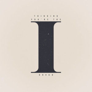 Listen to Thinkin' You're The One song with lyrics from Origo