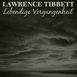 อัลบัม Lawrence Tibbett Lebendige Vergangenheit ศิลปิน Rosario Bourdon