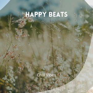 Happy Beats的專輯Chill Vibes