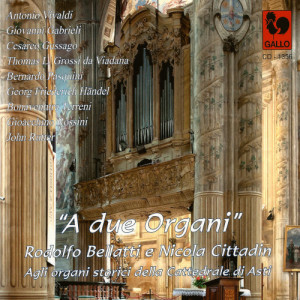 喬萬尼尼.加布瑞利的專輯A due organi: Organi storici della cattedrale di Asti