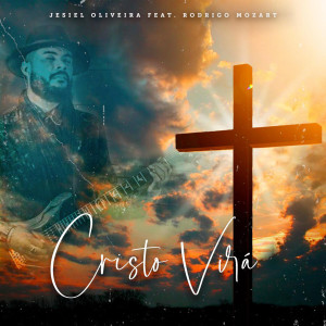 Jesiel Oliveira的專輯Cristo Virá