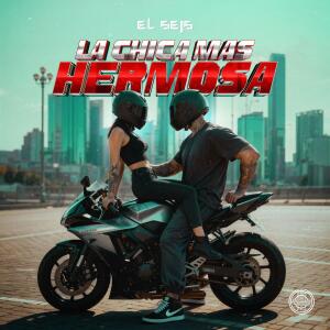 El Seis的專輯La Chica Mas Hermosa (Explicit)