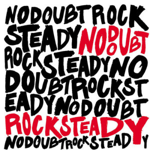 No Doubt的專輯Rock Steady
