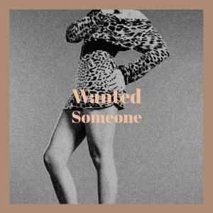 Listen to Wanted Someone song with lyrics from Jick Pelon