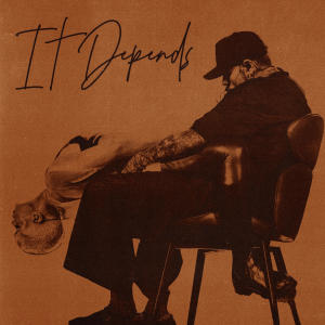 อัลบัม It Depends (Explicit) ศิลปิน Chris Brown