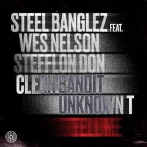 收聽Steel Banglez的Tell Me (feat. Clean Bandit, Wes Nelson, Stefflon Don & Unknown T) (Explicit) (feat. Clean Bandit, Wes Nelson, Stefflon Don & Unknown T|Explicit)歌詞歌曲