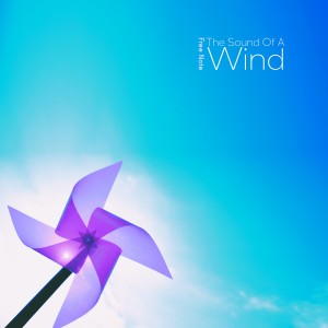 อัลบัม The Sound of a Wind ศิลปิน Free Note