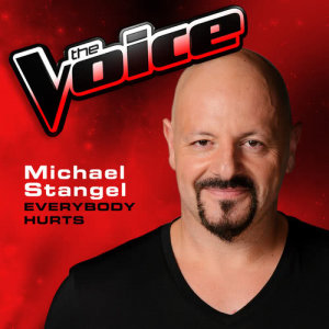 ดาวน์โหลดและฟังเพลง Everybody Hurts (The Voice 2013 Performance) พร้อมเนื้อเพลงจาก Michael Stangel