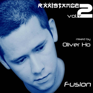 Various Artists的专辑Rxxistance Vol. 2: Fusion, Mixed by Oliver Ho (Continuous Mix)